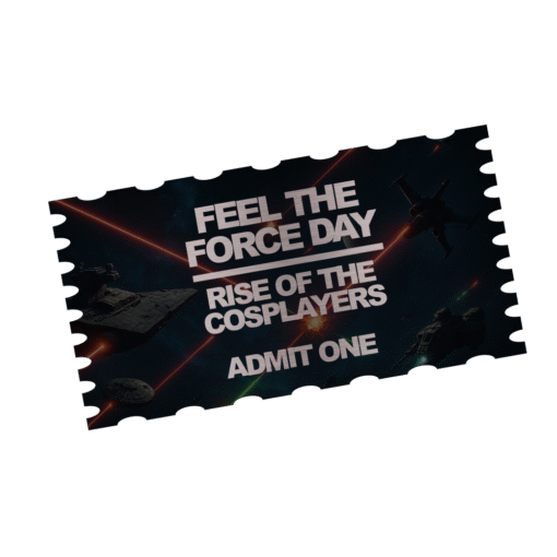 Feel the Force Day: Rise of the Cosplayer General Admission